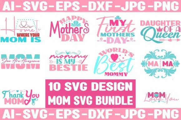 10 Mom SVG Design Bundle for Crafts and Graphics