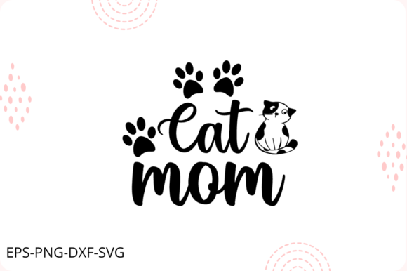 Cat Mom SVG Vector: A Creative Design Asset for Bloggers and Craft Enthusiasts