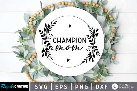 Champion Mom Svg Design: A Versatile Graphic for Crafts and Local Branding