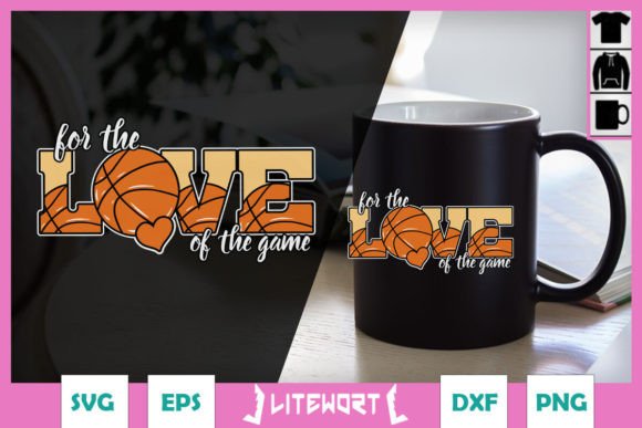 For the Love of Game Basketball Mom SVG: A Graphic Designer's Take