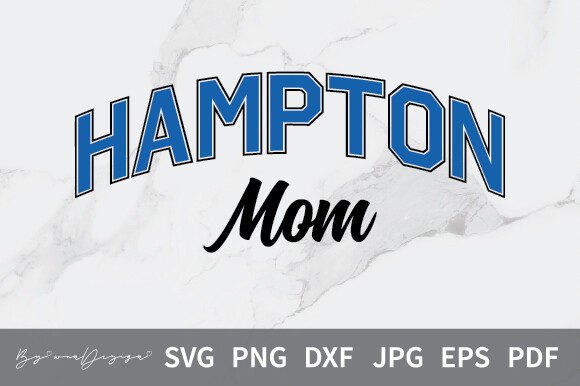 Hampton University MOM Svg, Family Png Graphics and Crafts