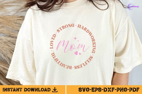 Happy Mother’s Day Gift Shirt Mom SVG for Crafts and Graphics