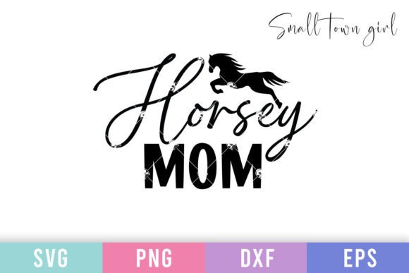 Horsey Mom Svg: A Versatile Graphic Design Asset for Crafts and Creative Projects