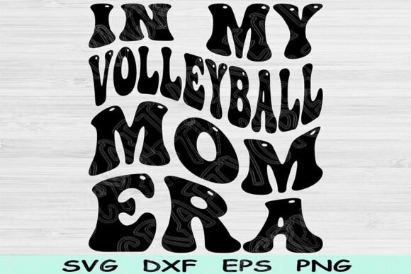 In My Volleyball Mom Era Svg Cut File Review