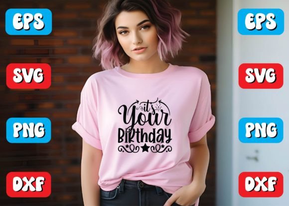 It’s Your Birthday Svg Design: A Versatile Graphic Asset for Crafts and Websites