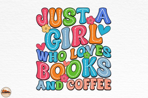 Just a Girl Who Loves Books and Coffee SVG: A Graphic Design Asset for Creative Publishing