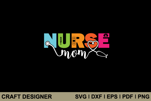 Nurse Mom SVG Printable Cutting File: A Versatile Graphic Design Asset for Creative Publishing