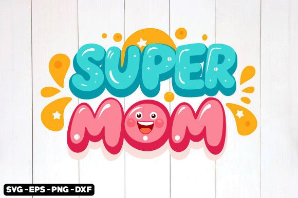 Retro Super Mom SVG: A Versatile Design Asset for Crafts and Mother’s Day Projects