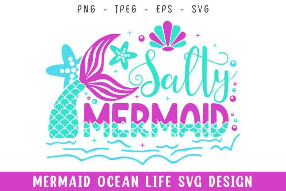 Salty Mermaid Ocean Life Design SVG for Crafts and Graphics