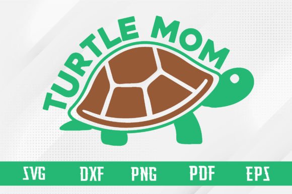 Turtle Mom SVG Design: A Versatile Graphic for Crafts and Commercial Projects