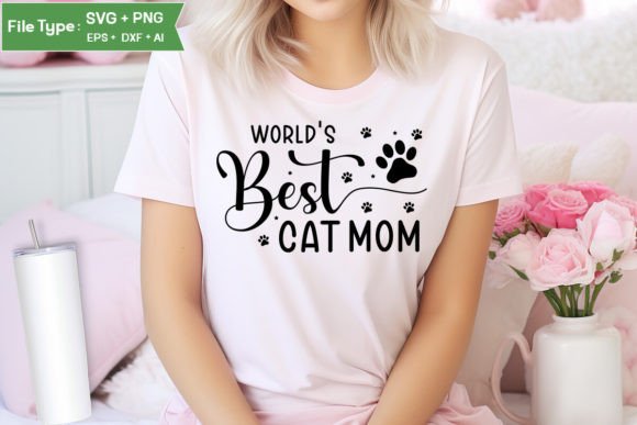 World’s Best Cat Mom SVG for Crafts and Graphics